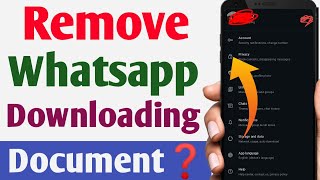 Whatsapp downloading document notification problem  Remove Whatsapp downloading document [upl. by Bess]