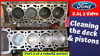 Ford 54 2V Build  Piston amp Deck Cleaning  Preparation For Head Installation [upl. by Aivatnuhs]