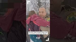 Vermont state trooper jumps into icy pond to save 8yearold girl [upl. by Ackerman]