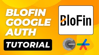 BLOFIN  HOW TO ADD GOOGLE AUTHENTICATOR 2024 StepbyStep Tutorial [upl. by Miru134]