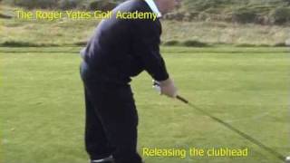 The Roger Yates Golf Academy  releasing the clubhead [upl. by Teerprah428]