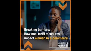 Breaking barriers How nontariff measures impact women in ecommerce [upl. by Jena428]