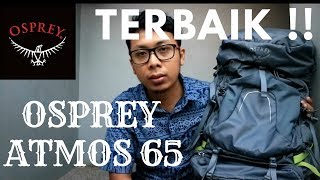 Review Tas Carrier Osprey Atmos AG 65 2018 Indonesia [upl. by Lambart]