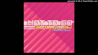 Hot To Go Rise Team Euro Mix  Chappell Roan [upl. by Baptlsta967]