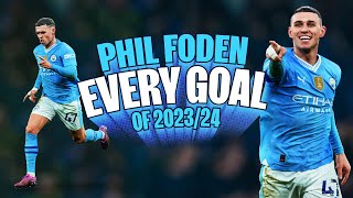 EVERY PHIL FODEN GOAL  2324  Watch All 27 Goals From Our Premier League POTS Winner [upl. by Ynattirb769]