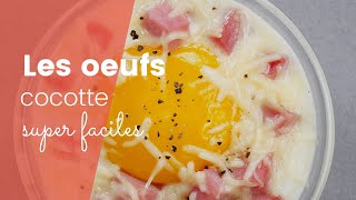 La recette super facile des oeufs cocotte [upl. by Karrie]