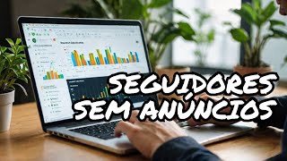 Como consigo ter muitos seguidores usando o tráfego orgânico [upl. by Aillicsirp]