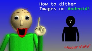 TUTORIAL How to dither images on Android My way [upl. by Ver]