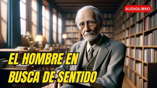 🕊️ quotEl Hombre en Busca de Sentidoquot de Viktor Frankl Lecciones de Vida  Resúmenes que Inspiran 📚 [upl. by Ahsimal]