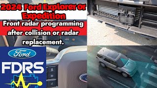 How to program Front radar sensor on 2024 Ford Explorer Expedition with FDRS very simple [upl. by Ojela]