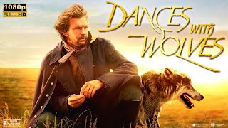 Dances with Wolves 1990 Movie  Drama amp Western  Kevin Costner  Full Movie Analysis In English [upl. by Auos]