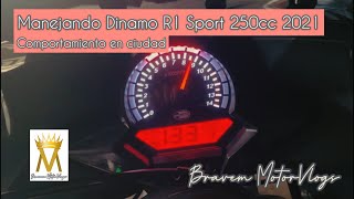 Manejando Dinamo R1 Sport 250cc 2021 en ciudad  Bravem MotorVlogs [upl. by Ivers789]