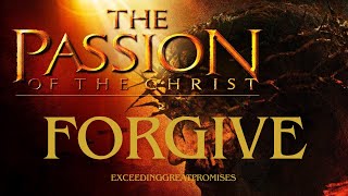 CRUCIFIXION OF JESUS FORGIVENESS IS POWERFUL [upl. by Clementis]