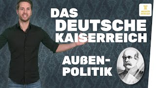 Außenpolitik im Deutschen Kaiserreich I musstewissen Geschichte [upl. by Anagrom641]