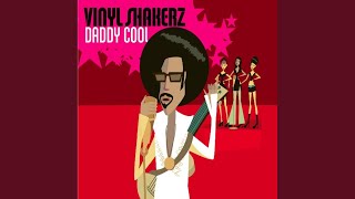 Daddy Cool VINYLSHAKERZ XXL mix [upl. by Aramo]