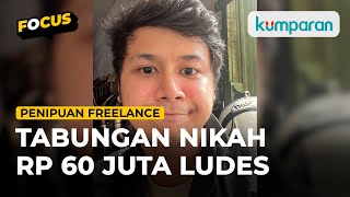 Baru Kena PHK Tabungan Nikah Ludes Tertipu Freelance Online [upl. by Willow]