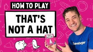 How To Play Thats Not A Hat [upl. by Eerihs73]