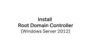 Install a root domain controller Windows Server 2012 [upl. by Sremlahc]