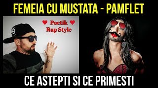 Femeia cu Mustata  Pamflet Rap [upl. by Atinaw118]