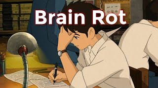 How Brain Rot Destroys Students Life [upl. by Etka]