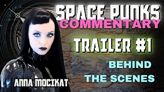 Directors Commentary on Space Punks Trailer 1 [upl. by Shadow]