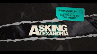 Asking Alexandria  Find Myself Official Visualizer [upl. by Dulcy943]