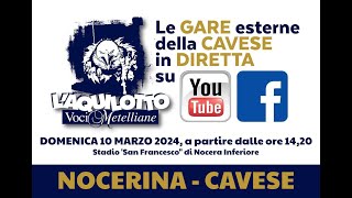 NOCERINA  CAVESE Diretta Live Streaming [upl. by Gwyn785]