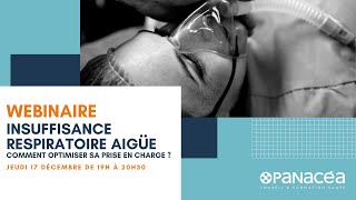 WEBINAIRE Insuffisance respiratoire aigüe  comment optimiser sa prise en charge [upl. by Airelav]