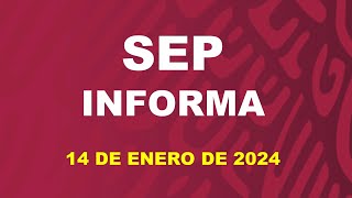 SEP Informa 14 de enero de 2024 [upl. by Nylarad565]