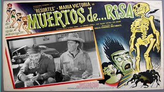 Pelicula MUERTOS DE RISA Adalberto Martinez Resortes Maria Victoria [upl. by Trebornhoj]