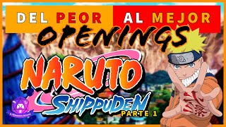 ¡Del PEOR al MEJOR Los 10 PEORES OPENINGS de NARUTO SHIPPUDEN 🍥 I La Mazmorra del Norte [upl. by Nonnah256]