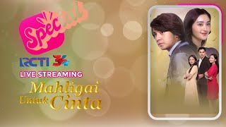 MAHLIGAI UNTUK CINTA  SPECIAL LIVE STREAMING RCTI 34 [upl. by Aryek129]