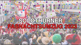 Solothurner Fasnachtsumzug 2023 [upl. by Dnaloy328]