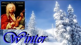 ANTONIO VIVALDI  L Inverno Winter  full version [upl. by Gautea]