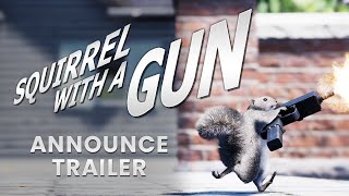 Squirrel with a Gun  Announcement Trailer [upl. by Averill945]