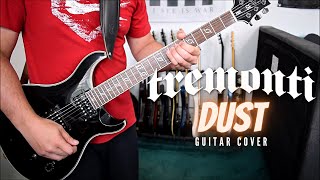 Tremonti  Dust Guitar Cover [upl. by Anet662]