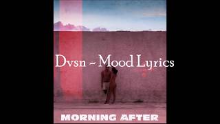 DVSN  MOOD Lyrics On Screen [upl. by Rebmyk]