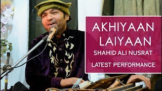 Shahid Ali Nusrat  Latest Video  Akhiyan Laiyan  Anil Sunny Jimmy  Suristaan Music [upl. by Eanehs]