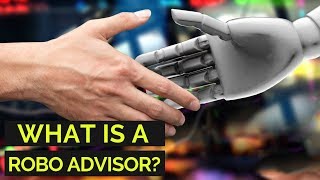 What Is a Robo Advisor and How Do They Work 🤖 [upl. by Perce]