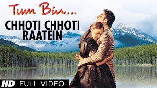 Chhoti Chhoti Raatein Full Song Film  Tum Bin Love Will Find A Way [upl. by Natalia2]