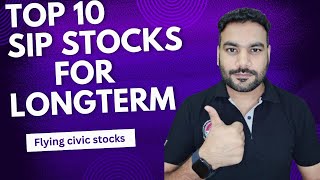 Top 10 SIP Stocks for Longterm  Best SIP शेयर्स  High Growth Wealth Creator Stocks [upl. by Ozkum]