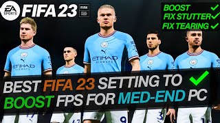 BEST SETTING FOR FIFA 23 TO BOOST YOUR FPS AND FIX STUTTER AND TEARING [upl. by Hedgcock]