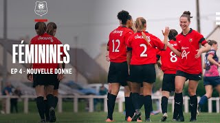 📽 Féminines  Ep4  Nouvelle donne [upl. by Korey]