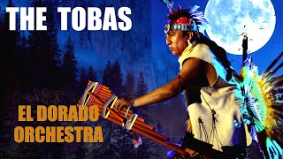 Tobas  Orchestra El Dorado 🇵🇪🦅 [upl. by Chao]