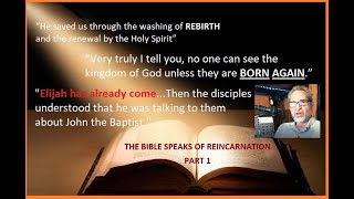 Part 1 Reincarnation is in the Bible – Jesus Spoke of Reincarnation – Here’s the Proof [upl. by Dinse]