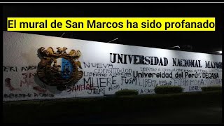 El mural de la UNMSM ha sido profanado [upl. by Nyrmac]