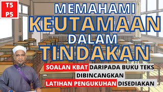 MEMAHAMI KEUTAMAAN DALAM TINDAKAN  PENDIDIKAN ISLAM TINGKATAN 5 KSSM  PELAJARAN 5 [upl. by Kristy395]