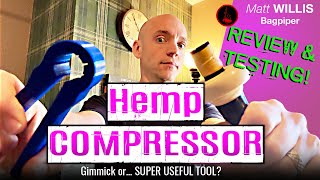 Review Bagpipe Hemp Compressor by Gayle 4K  Gimmick or useful tool [upl. by Trahern127]