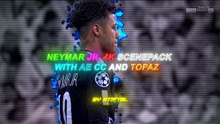 NEYMAR JR ● RARE CLIPS ● SCENEPACK ● 4K With AE CC and TOPAZ [upl. by Eislel]