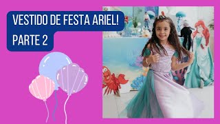 Vestido de festa Ariel  Parte 2 [upl. by Yboj]